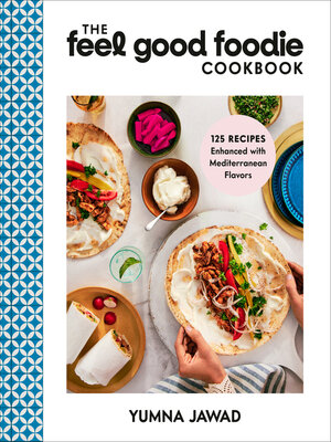 cover image of The Feel Good Foodie Cookbook